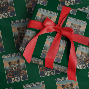 Good Better Best Motivational Hiking Bear Wrapping Paper Roll Outdoor Adventure Poster Graphic TS02 Green Print Your Wear