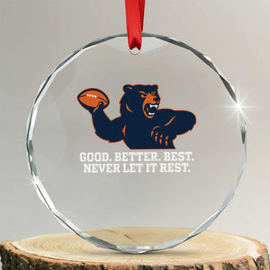 Good Better Best Motivational CFB Crystal Glass Ornament Never Let It Rest TS02 Transparent Glass 3'' Circle Print Your Wear