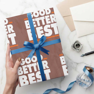 Good Better Best Wrapping Paper Roll CFB Motivation American Football TS11 Mocha Print Your Wear