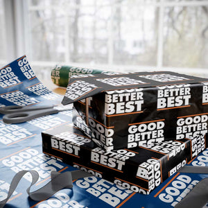 Good Better Best Wrapping Paper Roll CFB Motivation Game Day TS11 Black Print Your Wear