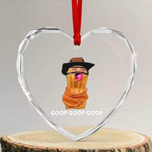 Goop Goop Goop Meme Heart Crystal Glass Ornament Unhinged Cowboy Peanut Core Weirdos TS02 Transparent Glass 3'' Heart Print Your Wear