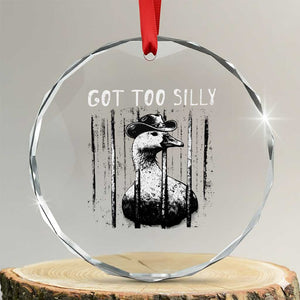 Got Too Silly Goose Meme Crystal Glass Ornament Funny Cowboy Goose Jailbird Prison TS14 Transparent Glass 3'' Circle Print Your Wear