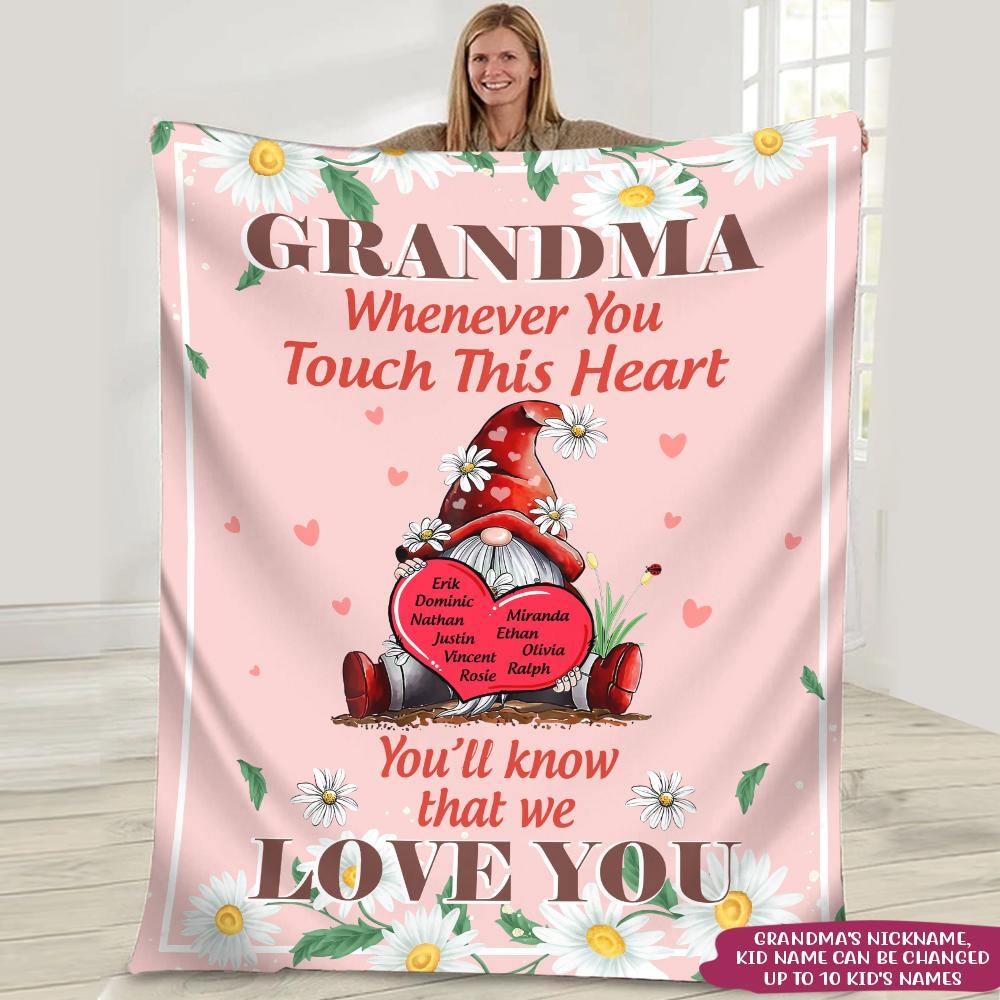 Personalized Blanket Grandma Whenever You Touch This Heart Youll Know We Love You CTM Custom - Printyourwear