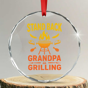 Grandpa Is Grilling Crystal Glass Ornament Funny Fathers Day BBQ TS10 Transparent Glass 3'' Circle Print Your Wear