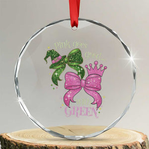 Green and Pink Coquette Bow Crystal Glass Ornament Pink Goes Good With Green TS02 Transparent Glass 3'' Circle Print Your Wear