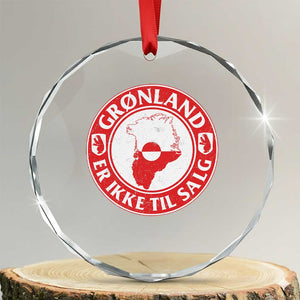 Greenland Is Not For Sale Crystal Glass Ornament Gronland Er Ikke Til Salg Greenland Protest TS11 Transparent Glass 3'' Circle Print Your Wear