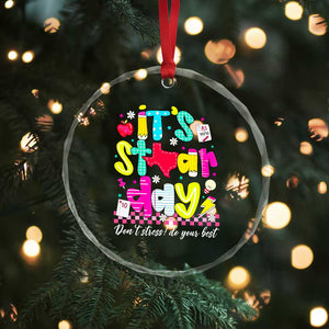 Groovy Texas STAAR Day Crystal Glass Ornament Don't Stress Do Your Best Teacher Student Motivation TS02 Print Your Wear
