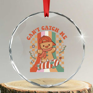 Groovy Xmas Skateboard Crystal Glass Ornament Can't Catch Me Gingerbread Boy TS09 Transparent Glass 3'' Circle Print Your Wear