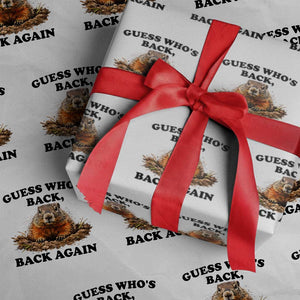 Groundhog Day Wrapping Paper Roll Funny Woodchuck Guess Whos Back TS10 White Print Your Wear