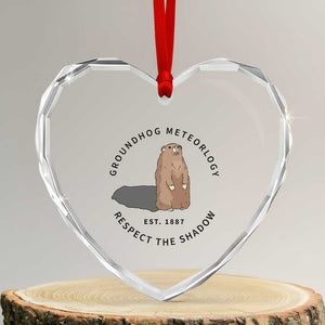 Groundhog Meteorology Heart Crystal Glass Ornament Respect The Shadow Est 1887 Funny Woodchuck TS02 Transparent Glass 3'' Heart Print Your Wear