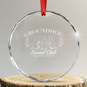 Groundhog Social Club Crystal Glass Ornament Shadow Society Funny Woodchuck TS02 Transparent Glass 3'' Circle Print Your Wear