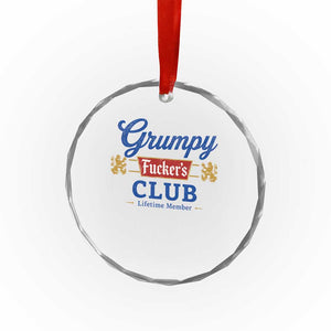 Grumpy Fuckers Club Lifetime Member Crystal Glass Ornament Sarcastic Gag Gift Birthday Husband Dad Fathers Day TS10 Print Your Wear