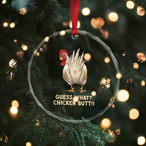 Guess What Chicken Butt Joke Crystal Glass Ornament Funny Chicken Lover Graphic TS12 Print Your Wear
