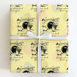 Guess Who's Back Back Again Wrapping Paper Roll Funny Easter Jesus Christian TS14 Light Yellow Print Your Wear