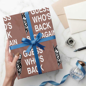 Guess Who's Back Back Again Wrapping Paper Roll Funny Easter Jesus Meme TS14 Mocha Print Your Wear