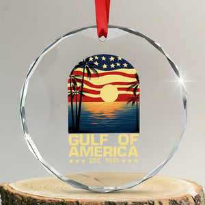 Gulf Of USA Crystal Glass Ornament Est 2025 American Flag Retro TS02 Transparent Glass 3'' Circle Print Your Wear