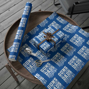 Guns Dont Kill People Dads With Pretty Daughters Do Wrapping Paper Roll Girl Dad Guns Fathers Day TS10 Blue Print Your Wear
