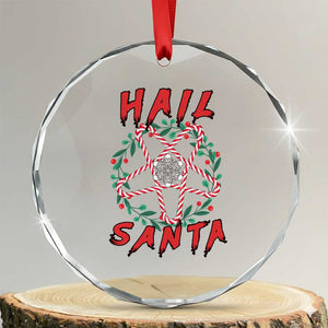 Hail Santa Crystal Glass Ornament Candy Pentagram Xmas Devil TS09 Transparent Glass 3'' Circle Print Your Wear