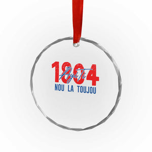 Haiti 1804 Ayiti Nou La Toujou Crystal Glass Ornament Independence Haiti Heritage Pride TS02 Print Your Wear