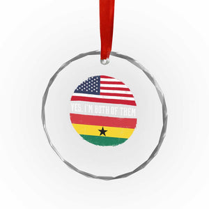 Half American Half Ghanaian Crystal Glass Ornament Pride Ghanese Roots USA Flag Ghana Heritage Yes Im Both Of Them TS10 Print Your Wear