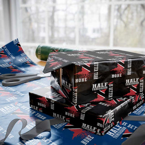 Half Trinidadian Wrapping Paper Roll Is Better Than None Trini Pride TS10 Black Print Your Wear