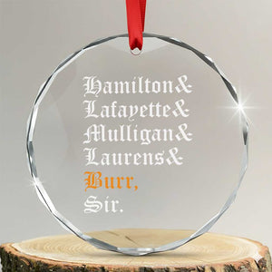 Hamilton Laurens Lafayette Mulligan Burr Sir Crystal Glass Ornament TS10 Transparent Glass 3'' Circle Print Your Wear