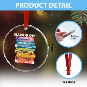 Hands Off Crystal Glass Ornament Social Security And Medicare Protest Colorful Books TS11 Print Your Wear