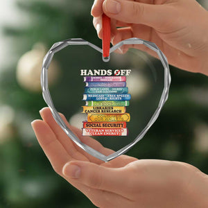 Hands Off Heart Crystal Glass Ornament Social Security And Medicare Protest Colorful Books - Print Your Wear
