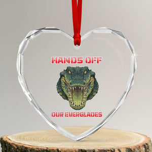 Hands Off Our Everglades Heart Crystal Glass Ornament Fierce Alligator Protest TS02 Transparent Glass 3'' Heart Print Your Wear