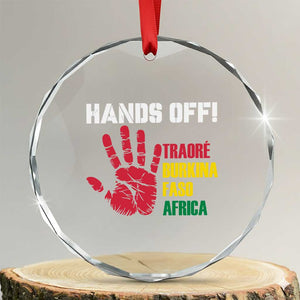 Hands Off Traoré Burkina Faso Africa Crystal Glass Ornament TS02 Transparent Glass 3'' Circle Print Your Wear