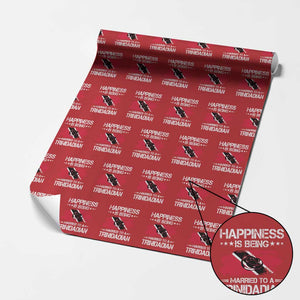 Happiness Is Being Married to a Trinidadian Wrapping Paper Roll Trinidad & Tobago Flag Couples Gift TS10 Red Print Your Wear