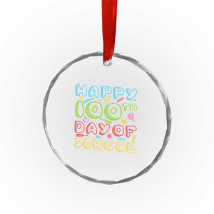 Happy 100 Days of School Crystal Glass Ornament 100th Day Funny Milestone Celebration