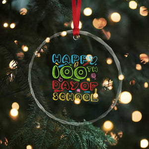 Happy 100 Days of School Crystal Glass Ornament 100th Day Funny Milestone Celebration