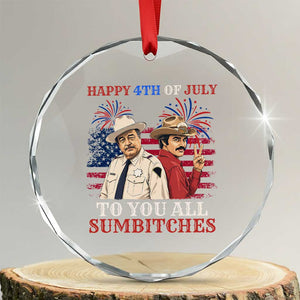 Happy 4th of July To All You Sumbitches Country Humor Crystal Glass Ornament Vintage Southern Cowboy Patriotic Graphic TS02 Transparent Glass 3'' Circle Print Your Wear