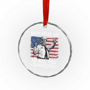 Happy 4th Of July To All You Sumbitches Crystal Glass Ornament Funny Independence Day Meme American Flag TS10 Print Your Wear