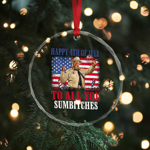 Happy 4th of July To All You Sumbitches Crystal Glass Ornament Funny Smokey Patriotic American 70s Movie The Bandit TS11 Print Your Wear