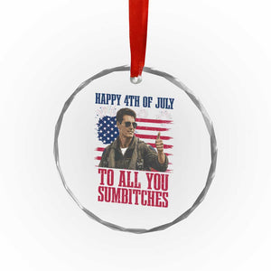 Happy 4th of July To All You Sumbitches Patriotic Graphic Crystal Glass Ornament Funny Fighter Pilot Retro Action Movie Humor Inspo TS02 Print Your Wear