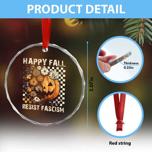 Happy Fall Resist Fascism Crystal Glass Ornament Halloween Fall Pumpkin TS11 Print Your Wear