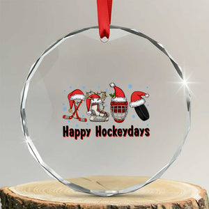 Happy Hockeydays Crystal Glass Ornament Funny Christmas Ice Hockey Gift TS12 Transparent Glass 3'' Circle Print Your Wear