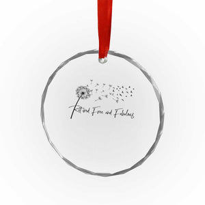 Happy Retirement Gifts For Woman Crystal Glass Ornament Retired Free And Fabulous Dandelion TS10 Print Your Wear