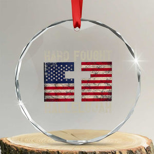 Hard Fought Hallelujah Crystal Glass Ornament Patriotic Christian Faith American Flag TS14 Transparent Glass 3'' Circle Print Your Wear