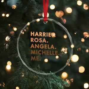 Harriet Rosa Angela Michelle Me Crystal Glass Ornament Black History Month Feminist Women Leaders TS10 Print Your Wear
