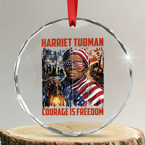 Harriet Tubman Courage Is Freedom Crystal Glass Ornament Black History Gift TS12 Transparent Glass 3'' Circle Print Your Wear