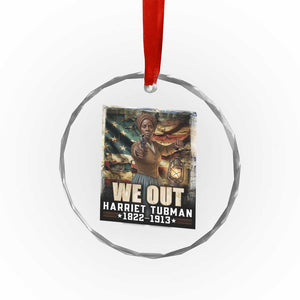 Harriet Tubman Crystal Glass Ornament We Out Civil Rights History Movement Gift TS12 Print Your Wear