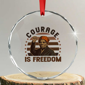 Harriet Tubman Legacy Crystal Glass Ornament Courage Is Freedom TS12 Transparent Glass 3'' Circle Print Your Wear