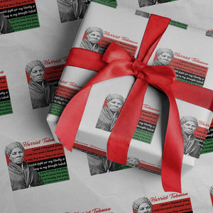 Harriet Tubman Legacy Wrapping Paper Roll Pan African Flag Freedom Fighter Quote TS12 White Print Your Wear