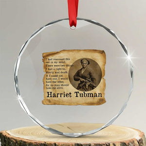 Harriet Tubman Quote Crystal Glass Ornament Liberty Or Death Empowerment Gift TS12 Transparent Glass 3'' Circle Print Your Wear