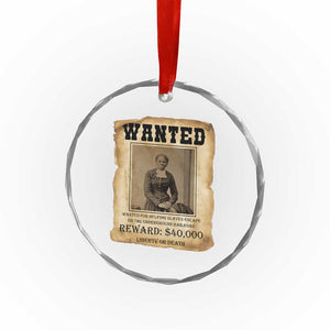 Harriet Tubman Wanted Reward Poster Crystal Glass Ornament Freedom Or Death TS12 Print Your Wear