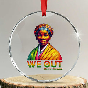 Harriet Tubman We Out Crystal Glass Ornament Female Empowerment History Gift TS12 Transparent Glass 3'' Circle Print Your Wear