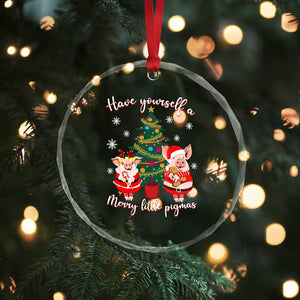 Have Yourself A Merry Little Pigmas Crystal Glass Ornament Christmas Pig Lover Farm Life TS12 Print Your Wear